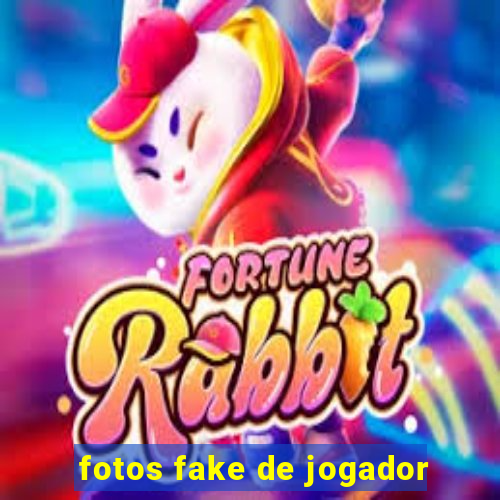 fotos fake de jogador